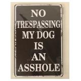 NO TRESPASSING... MY DOG TIN SIGN