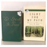 LET GOD BE TRUE AND LIGHT FOR MY PATH