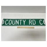 Vintage Embossed County Road C. Road Sign