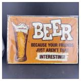 8ï¿½12" Tin Sign ï¿½ Funny Beer Sign
