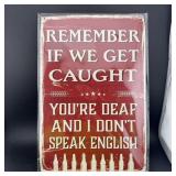 8ï¿½12" Tin Sign ï¿½ Funny Sign