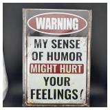 8ï¿½12" Tin Sign ï¿½ Funny Warning Sign