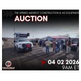 THE SPRING MIDWEST CONSTRUCTION & AG EQUIPMENT AUCTION - APRIL 2ND 9 AM ET