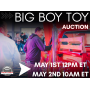 THE BIG BOY TOY AUCTION HOSTED BY THE AUTO DEALERS EXCHANGE - MAY 1ST 12 PM & MAY 2ND 10 AM