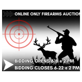 ONLINE ONLY FIREARMS AUCTION - BIDDING BEGINS JUNE 8TH 2 PM ET & BEGINS CLOSING JUNE 22ND 2 PM ET
