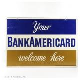 "Your Bank Americard Welcome Here" Metal Sign