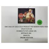 One case of Coca Cola product / mo. For a year