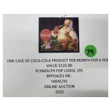 One case of Coca Cola products/ mo. For a year