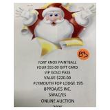 Four $55 gift cards VIP PASSES Fort Knox