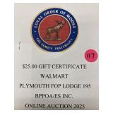 $25 gift card to WALMART from the Plymouth MOOSE
