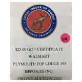 $25 gift card to WALMART from the Plymouth MOOSE