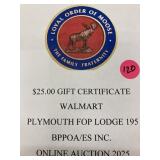 $25 gift card to WALMART from the Plymouth MOOSE