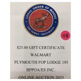 $25 gift card to WALMART from the Plymouth MOOSE