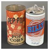 Pep-Pop Popcorn Can & Billy Beer Can