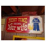 Vintage Pabst Blue Ribbon 'Next Time Bring Your