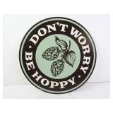 'Donï¿½t Worry Be Hoppy' 12' Metal Circular Bar