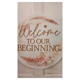 Round plaque 18" Welcome to Our New Begining