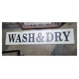 Large metal was and dry sign 57in x 12in