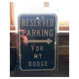 Large metal sign Reserved Parking for Dodge