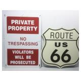 2 metal signs. Larger is 12x18.