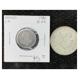 2 Silver Mexican Coins W/1781-8 Reales & Un Peso