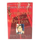 Signed ï¿½Surrender Is Not An Optionï¿½. Signed &