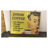 Drink Coffee Man Cave Metal Sign
