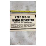 Vintage Keep Out- No Hunting Sign California,