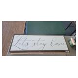 LETS STAY IN SIGN