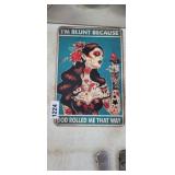 IM BLUNT METAL SIGN