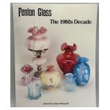 Fenton Glass The 1980s Decade Book