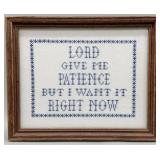 Lord Give Me Patience Framed Cross Stitch