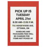 ITEMS MUST BE PICKED UP ON TUESDAY APRIL 21st