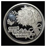 SWEET B-DAY WISHES 1 OZ .999 SILVER ROUND