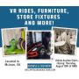 VR Rides, Furniture, Store Fixtures, And Much More!
