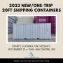 2023 (One-Trip) 20 Ft. Standard Shipping Containers Auction