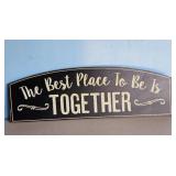 Hobby Lobby "The Best Place To Be Is Together" W
