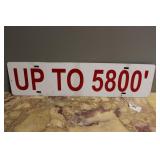 DOUBLE SIDED TIN 'UP TO 5800' ' SIGN 24' X 6'