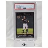 PSA 2007 Topps Troy Tolowitzki