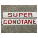 Embossed Tin Super Conotane 2-Piece Sign, 42"L