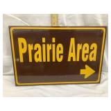 ï¿½Prairie Areaï¿½ Aluminum Sign w/ Wood Backing,