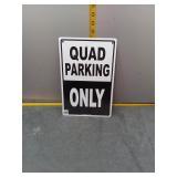 Quad Parking Only Sign