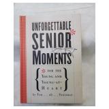 Unforgettable senior moments book