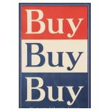 WWI US Victory Liberty Loan Poster "BUY BUY BUY"
