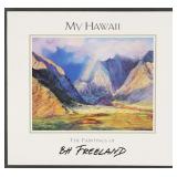 My Hawaii: The Paintings of BH Freeland, Signed