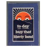 WWI ca.1918 Poster "To-day Buy That Liberty Bond"