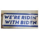 We're Ridin with Biden Politcal Banner