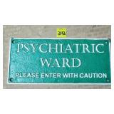 Cast Iron Psychiatric Ward, PleaseEnter w/ Caution
