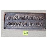 Cast Iron Confessions 5:00-7:00 Daily Plaque