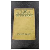ZANE GREY 'THE U.P. TRAIL' 1918 BOOK